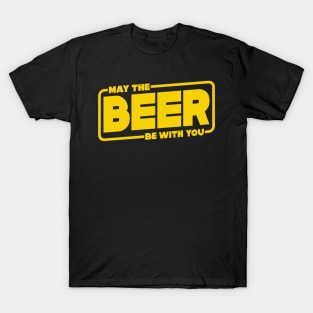 May the Beer Be With You T-Shirt